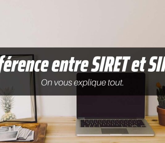 Différence entre SIRET et SIREN différence entre siret et siren